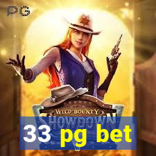 33 pg bet